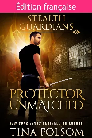 Gardiens de la Nuit, Tome 6 : Protector Unmatches